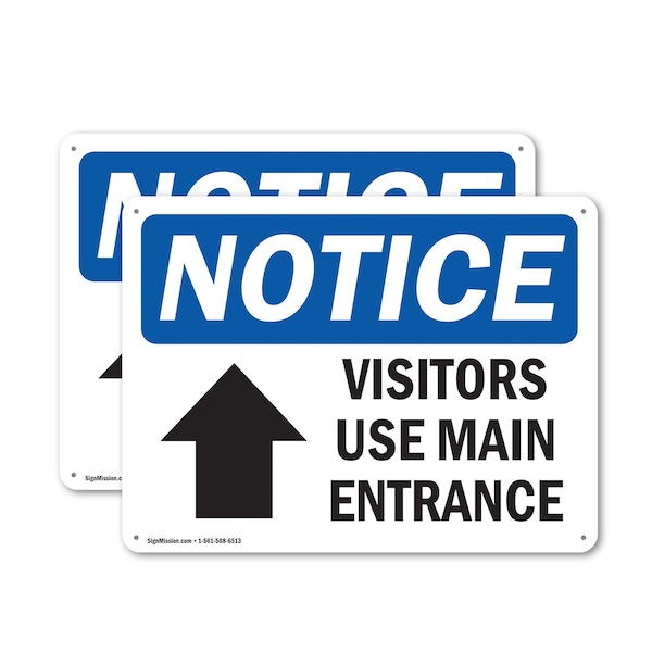 Signmission Visitors Use Main Entrance Up Arrow OSHA Notice Sign, Plastic, 10in W x 7in L, 2PK OS-2PACK-NS-P-710-L-18885 - main